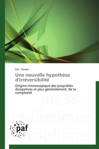 Une nouvelle hypothèse d'irréversibilité