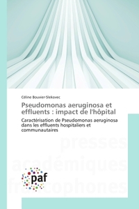 Pseudomonas aeruginosa et effluents : impact de l'hôpital