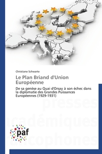LE PLAN BRIAND D'UNION EUROPEENNE