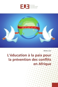 L'éducation à la paix pour la prévention des conflits en Afrique