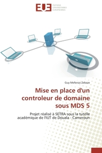 Mise en place d'un controleur de domaine sous MDS 5