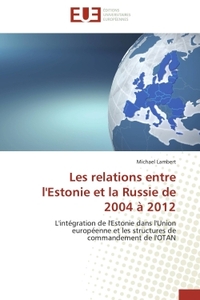 Les relations entre l'estonie et la russie de 2004 à 2012