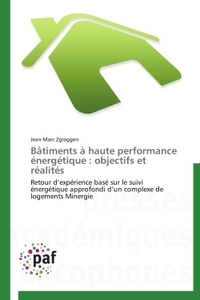 BATIMENTS A HAUTE PERFORMANCE ENERGETIQUE : OBJECTIFS ET REALITES