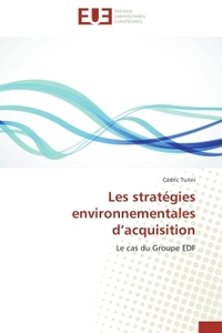 Les stratégies environnementales d'acquisition
