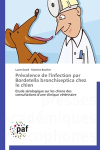 PREVALENCE DE L'INFECTION PAR BORDETELLA BRONCHISEPTICA CHEZ LE CHIEN