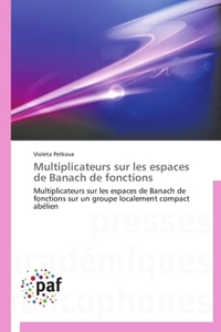 Multiplicateurs sur les espaces de Banach de fonctions