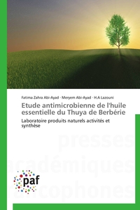 Etude antimicrobienne de l'huile essentielle du thuya de berbérie