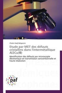 Etude par MET des défauts cristallins dans l'intermétallique Al2Cu( )