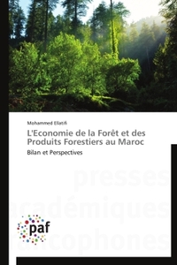 L'Economie de la Forêt et des Produits Forestiers au Maroc