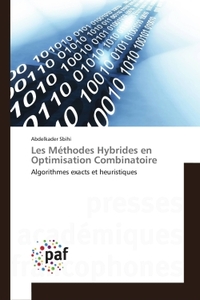 LES METHODES HYBRIDES EN OPTIMISATION COMBINATOIRE