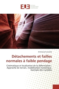DETACHEMENTS ET FAILLES NORMALES A FAIBLE PENDAGE