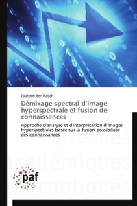 Démixage spectral d'image hyperspectrale et fusion de connaissances
