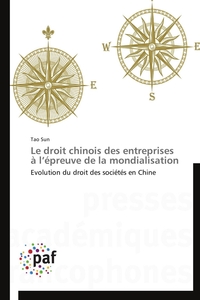 Le droit chinois des entreprises à l épreuve de la mondialisation