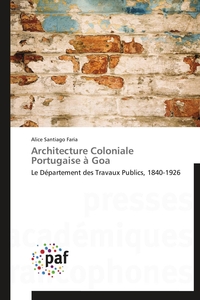 ARCHITECTURE COLONIALE PORTUGAISE A GOA