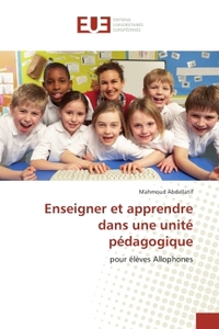 Enseigner et apprendre dans une unite pedagogique