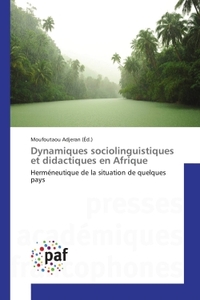 Dynamiques sociolinguistiques et didactiques en Afrique