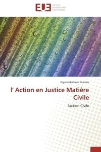 L' ACTION EN JUSTICE MATIERE CIVILE