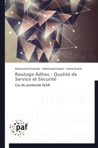 Routage adhoc : qualité de service et sécurité
