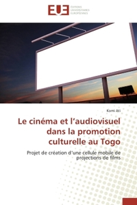 Le cinéma et l'audiovisuel dans la promotion culturelle au Togo