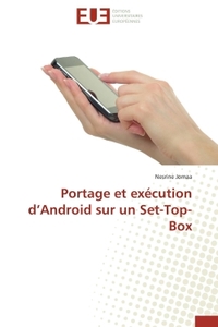 Portage et exécution d'Android sur un Set-Top-Box