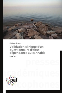 Validation clinique d'un questionnaire d'abus-dépendance au cannabis