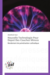 Nouvelle technologie pour depot des couches minces