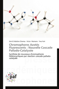 CHROMOPHORES AZOTES FLUORESCENTS : NOUVELLE CASCADE PALLADO-CATALYSEE