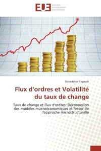 Flux d ordres et volatilité du taux de change