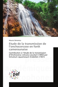 ETUDE DE LA TRANSMISSION DE L ONCHOCERCOSE EN FORET CAMEROUNAISE