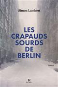 LES CRAPAUDS SOURDS DE BERLIN