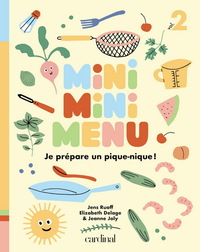 MINIMINIMENU. JE PREPARE UN PIQUE-NIQUE !