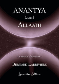 LE VOYAGE D'ANANTYA, TOME 1 - DYSTOPIE FANTASTIQUE