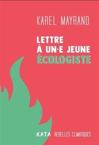 LETTRE A UN.E JEUNE ECOLOGISTE