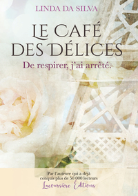 LE CAFE DES DELICES, TOME 2 - ROMAN