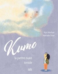 KUMO, LA PETITE NUEE TIMIDE