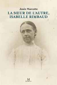 LA SOEUR DE L'AUTRE, ISABELLE RIMBAUD