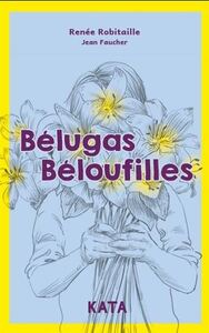 BELUGAS BELOUFILLES