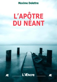 L’apôtre du néant