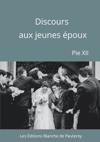 DISCOURS AUX JEUNES EPOUX