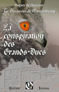 La conspiration des grands-ducs - le parchemin de Mariembourg