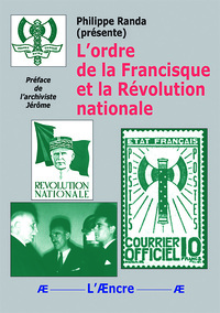 L’ordre de la Francisque et la Révolution Nationale