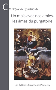 UN MOIS AVEC NOS AMIES, LES AMES DU PURGATOIRE