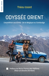 ODYSSEE ORIENT L'EXPEDITION SOURIANTE