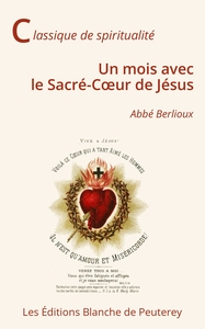 UN MOIS AVEC LE SACRE-COEUR DE JESUS