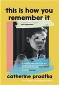 THIS IS HOW YOU REMEMBER IT