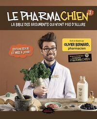 LE PHARMACHIEN T 03 LA BIBLE DES ARGUMENTS QUI N'ONT PAS D'ALLURE