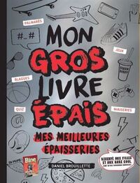 MON GROS LIVRE EPAIS. MES MEILLEURES EPAISSERIES