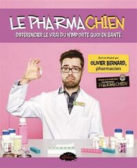 LE PHARMACHIEN T 01 DIFFERENCIER LE VRAI DU N'IMPORTE QUOI