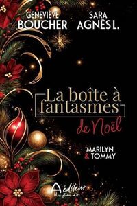 LA BOITE A FANTASMES DE NOEL. MARILYN & TOMMY