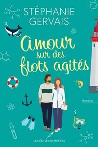 AMOUR SUR DES FLOTS AGITES